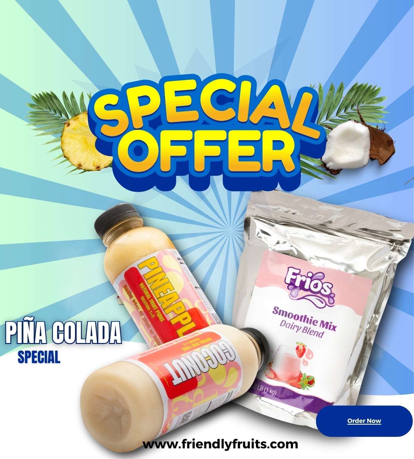 PiÑa Colada Special Offer - FriendlyFruits