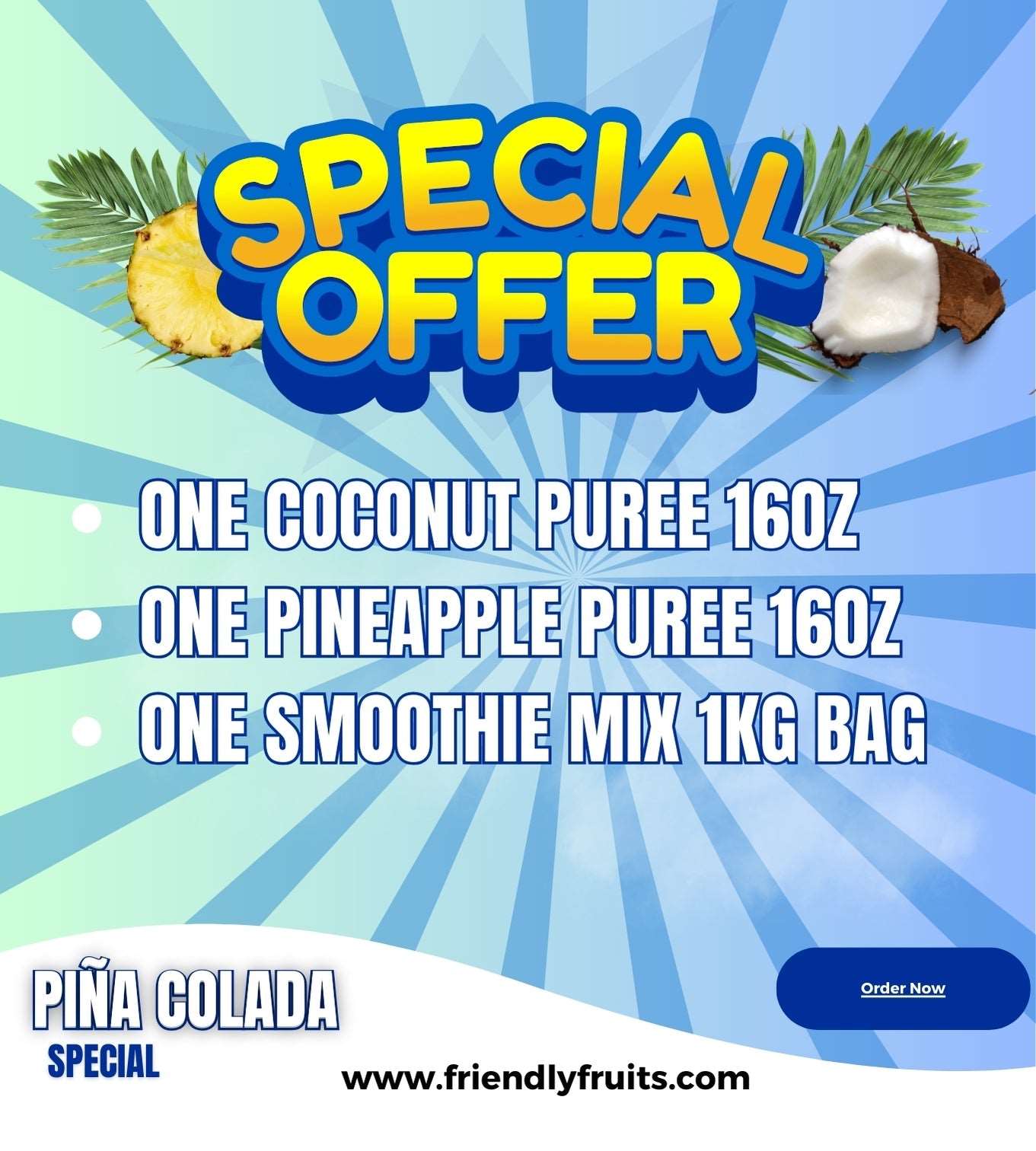 PiÑa Colada Special Offer - FriendlyFruits