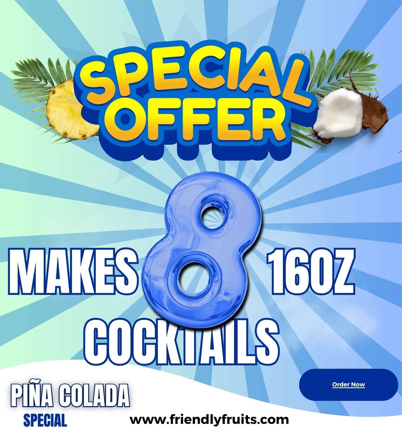 PiÑa Colada Special Offer - FriendlyFruits